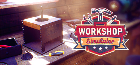 车间模拟器/工坊模拟器/Workshop Simulator-绿树游戏社区