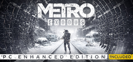 地铁:离去/地铁:逃离/Metro Exodus Enhanced Edition