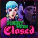 对不起，我们关门了/Sorry We're Closed
